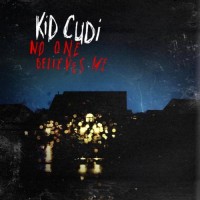 kid cudi no one believes me